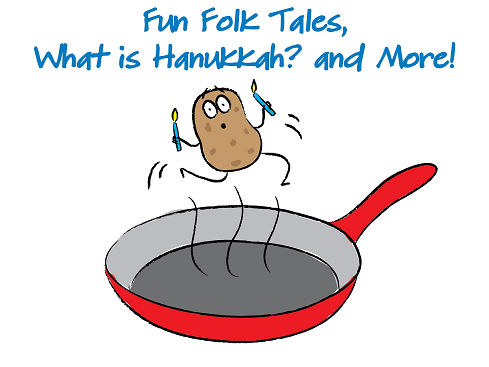 Fun Folk Tales: What is Hanukkah and More!