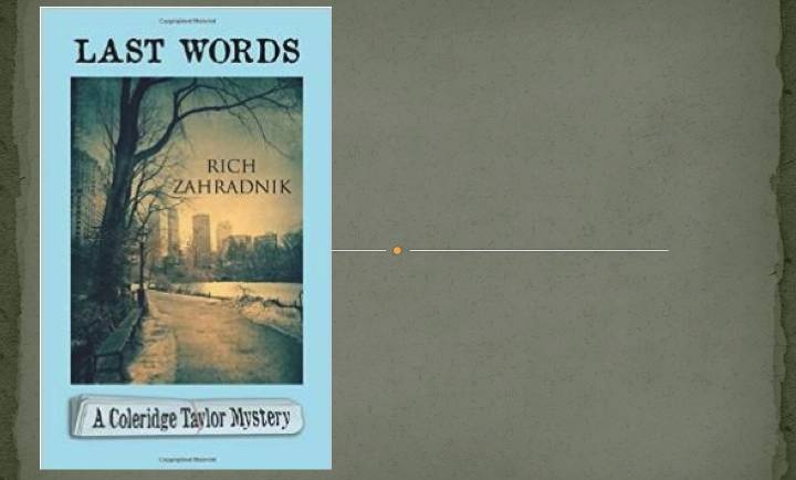 Pelham Author Rich Zahradnik Discusses His Novel, “Last Words,” on Monday, November 3