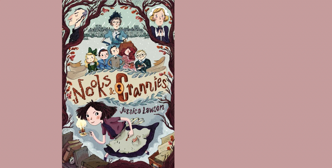 Juvenile Book Review: “Nooks and Crannies” by Jessica Lawson